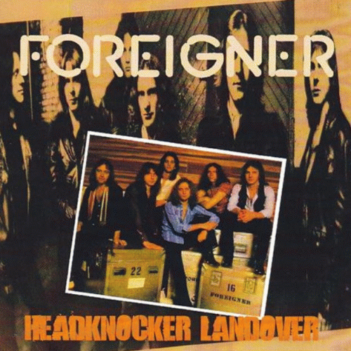 Foreigner : Headknocker Landover